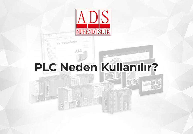 PLC Neden Kullanılır?