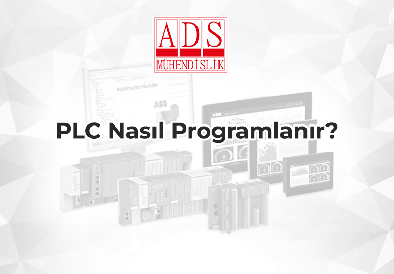 PLC Nasıl Programlanır?